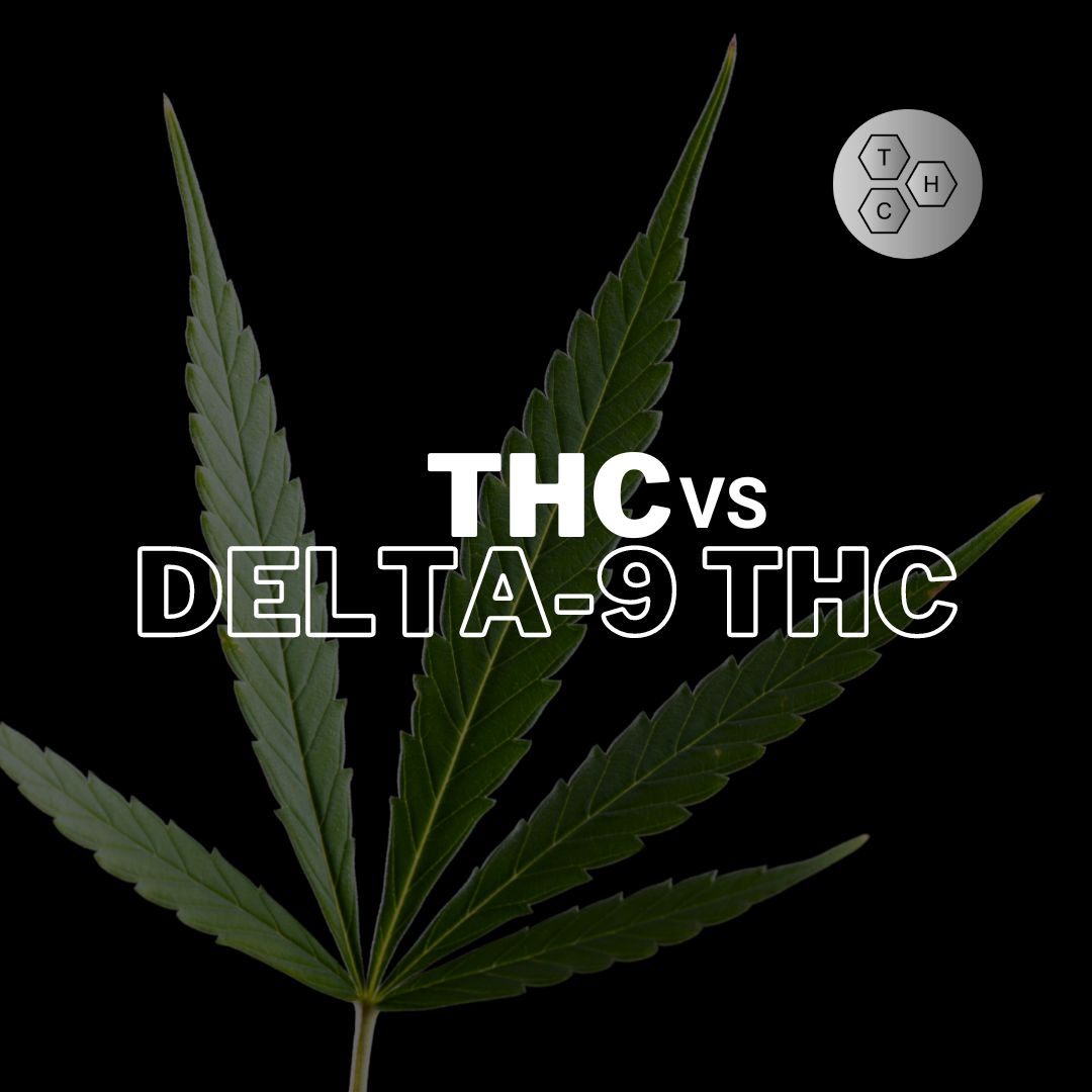 THC vs Delta-9 THC : Quelle est la véritable différence ?